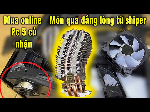 raydic ro 2022 Mua online Pc 5 triệu và món quà đắng từ shipper