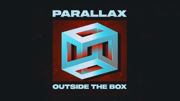 Parallax - Outside the box (Official Audio)