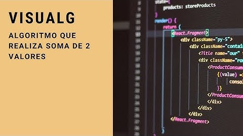 Tutorial VISUALG - Algoritmo soma