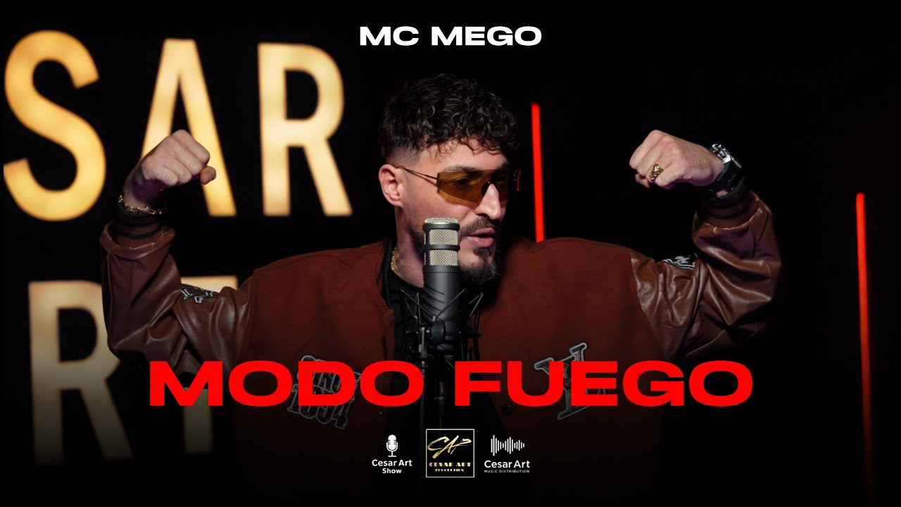 Mc Mego - Modo Fuego l CESAR ART SHOW