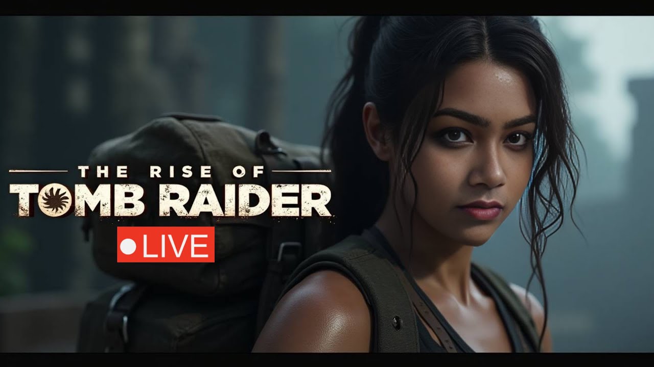 The Rise of the Tomb Raider LIVE | PC Gameplay Walkthrough | Lara Croft Adventure | BGMI LATER