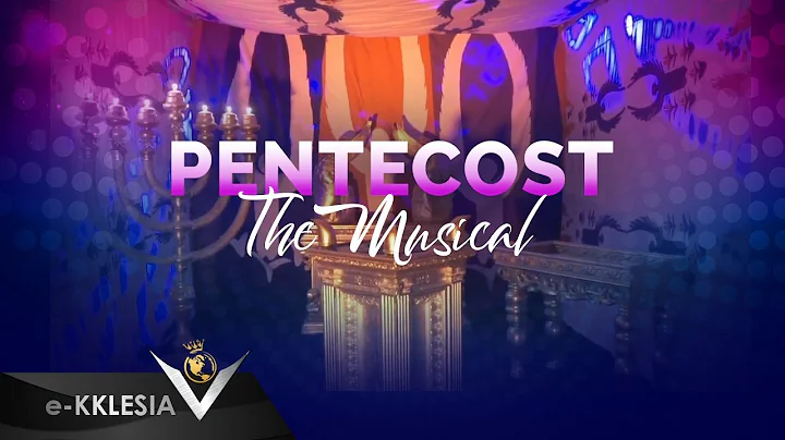 Pentecost The Musical