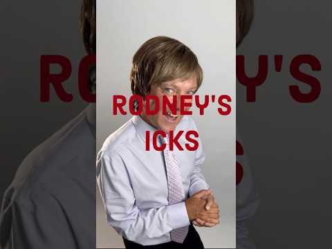 Rodney’s Icks