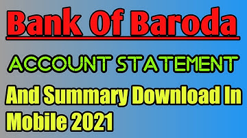 Bank Of Baroda Account Statement & Summary Download | Statement & Summary Download Bank Of Baroda
