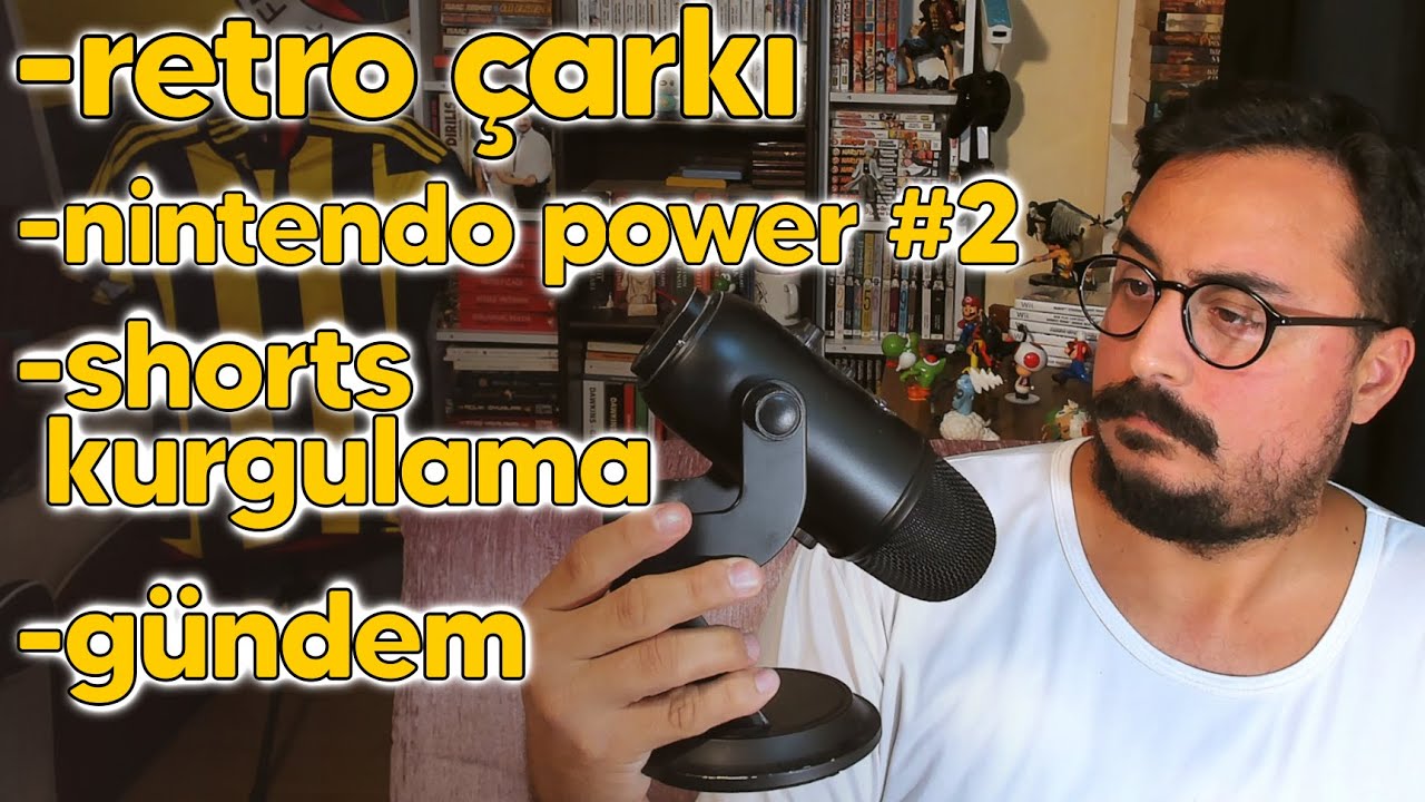 Retro Çarkı / Nintendo Power sayı 2 / Shorts kurgulamaca / Sohbet / Gündem