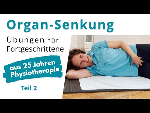 Organsenkung bei Frauen - Erste Hilfe Beckenboden-Übungen für Fortgeschrittene, Teil 2