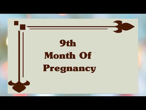 Video: The Ninth Month Of Pregnancy - Harbingers Of Childbirth, Sensations, Dangers