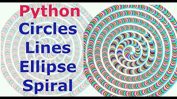 Python Draw Circles, Ellipses and Spiral Animation and source code - Lesson 1