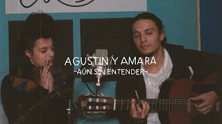Aún Sin Entender- Thalles Roberto (Cover de Agustín y Amara)