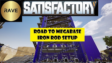 Satisfactory: Road to main bus megabase - Iron rod setup