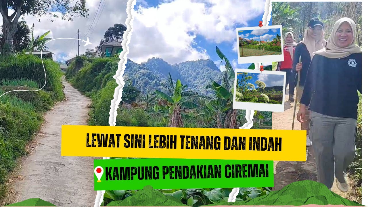 Belum Banyak Yang Tahu Jalur Pendakian Ciremai Lewat Perkampungan Palutungan Yang Sepi dan Indah