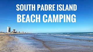 South Padre Island Beach Camping - YouTube