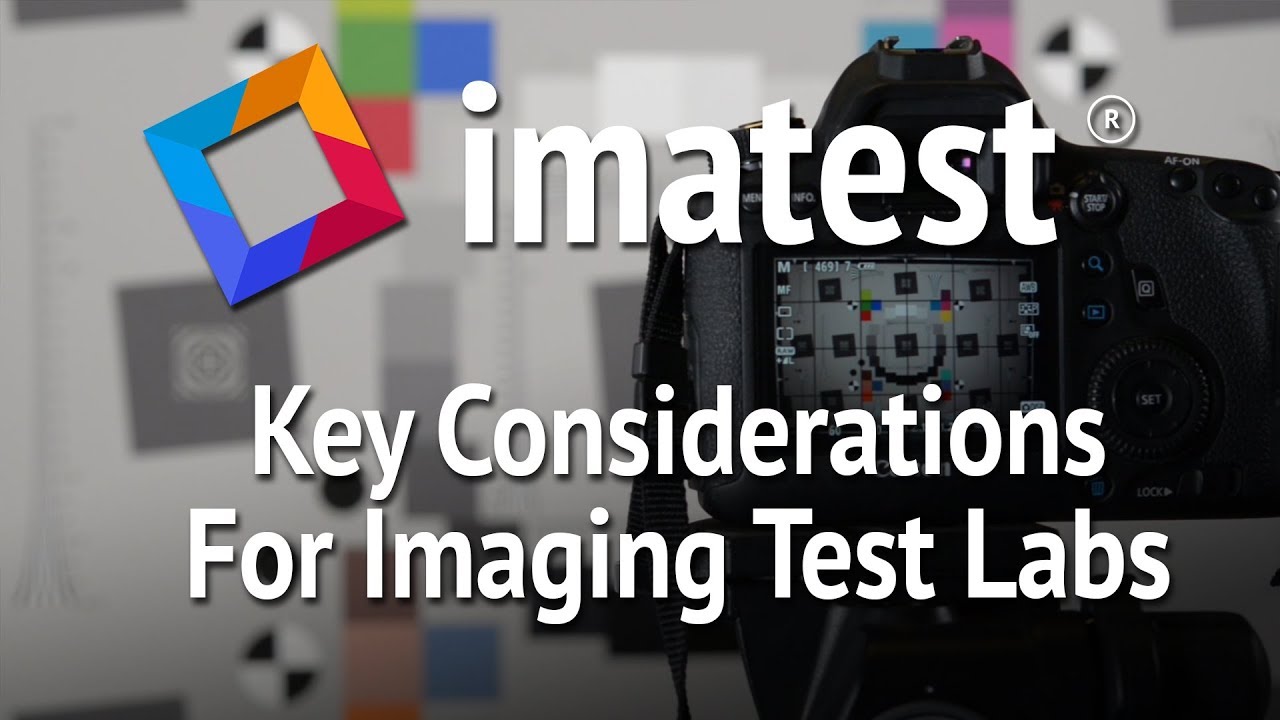 Key Considerations For Imaging Test Labs YouTube