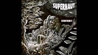Supernaut - No Mind Volume Ii (Full Album 2024)
