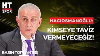 Temiz Futbol İçin Çıkılan Yolda Başarılı Olacağız - Basın Toplantısı