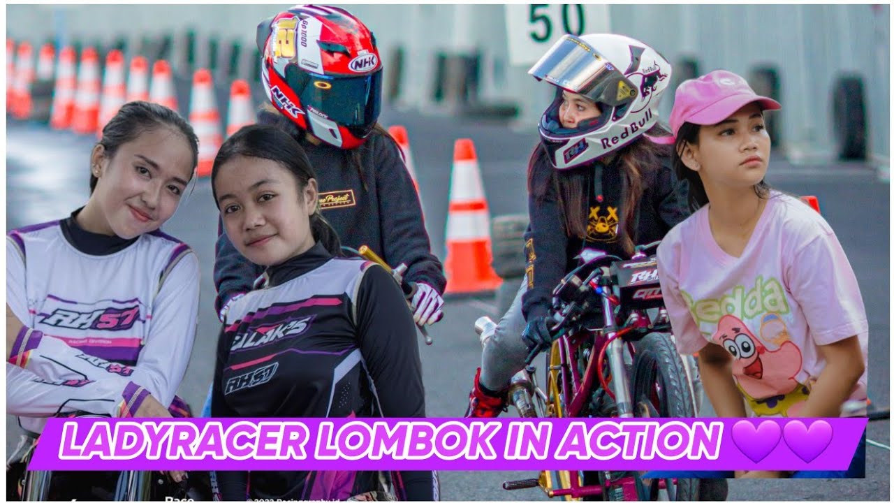 AKSI PEMBALAP WANITA LOMBOK !! PEMBALAP CEWEK LOMBOK MAKIN RAME !!