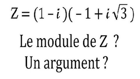 Module et argument d