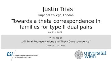 Justin Trias - Towards a theta correspondence in families for type II dual pairs
