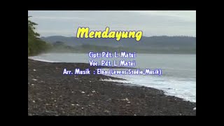 MENDAYUNG VOC. Pdt. L. MATUI ( LAGU ROHANI DAERAH PAPUA )