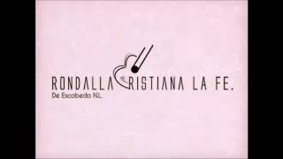 Miniatura de "Rondalla Cristiana La Fe Vol 1 "01 La Llama Del Amor""