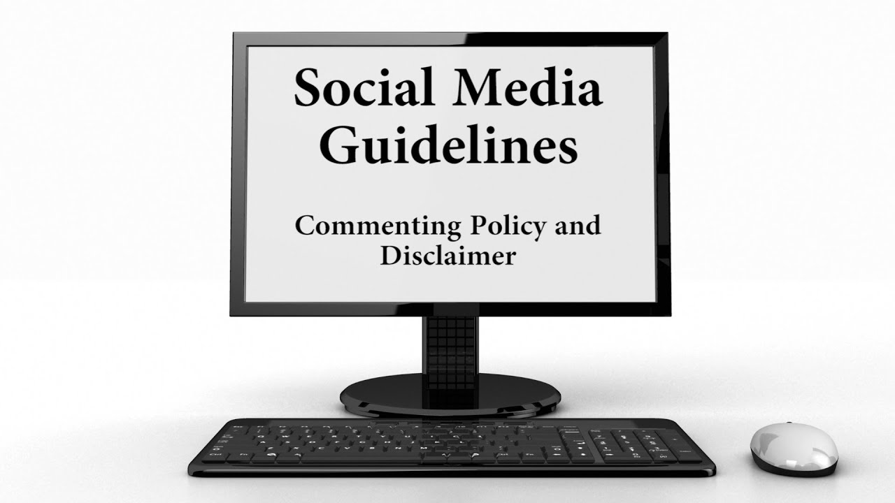 Social Media Guidelines - Commenting Policy and Disclaimer - YouTube