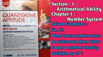 GA|QA What Least Number Must Be Subtracted From 2000 To Get A Number Exactly Divisible by 17