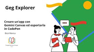 GEG Explorer - Creare un'app con Gemini Canvas ed esportarla in CodePen
