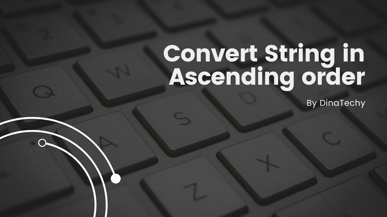 Convert String in Ascending order | Java MCQ's | DinaTechy - YouTube
