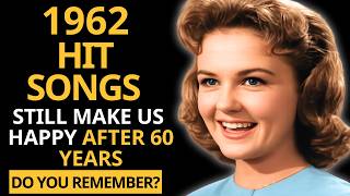 20 Hit Songs From 1962 That Still Give You Chills - Even After 60 Years