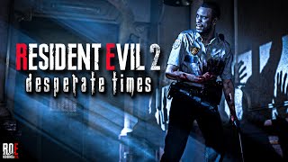 RESIDENT EVIL 2: Desperate Times (MARVIN'S MOD) || NEW RE Fan Game | Full Playthrough & Download