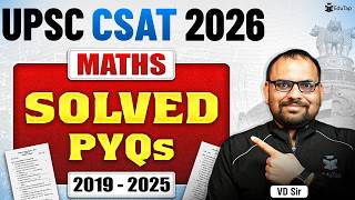 UPSC CSAT Maths Solved Previous Year Question Paper 2019 - 2025 | UPSC CSAT Quant PYQs Solution