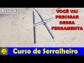 Curso de Serralheiro 62 - Aprenda Fazer Essa Ferramenta