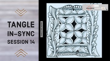 Tangle InSync#14 + Buttercup Fleavy + Easy Zentangle Patterns + Weekly Series