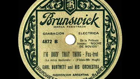 1930 Earl Burtnett - I'm Doin' That Thing (instrum...