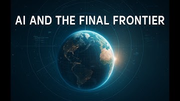 AI and the Final Frontier — How Artificial Intelligence Is Transforming Space Exploration