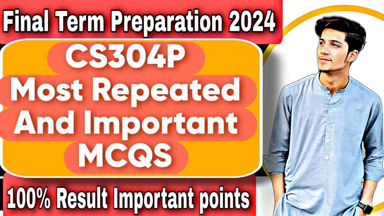 cs304p final term preparation 2024 | cs304p Important MCQs for Final ...