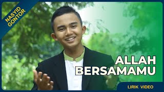 Lirik Video Nasyid Gontor: Allah Bersamamu