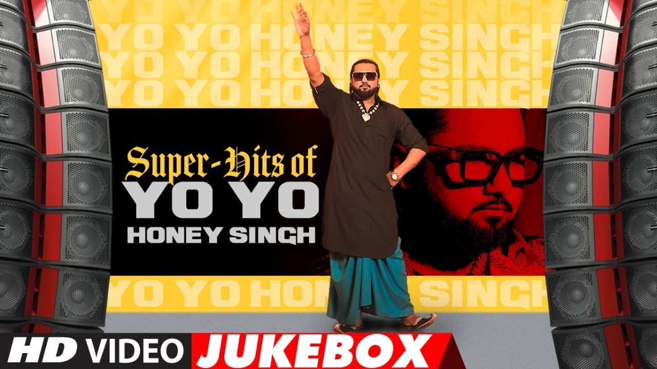 Super Hits Of Yo Yo Honey Singh Video Jukebox Best Of Yo Yo Honey Singh Songs T Series 