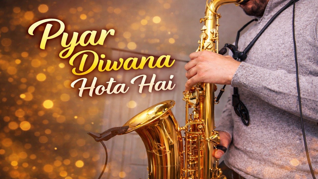Pyaar Diwana Hota Hai | Saxophone Cover