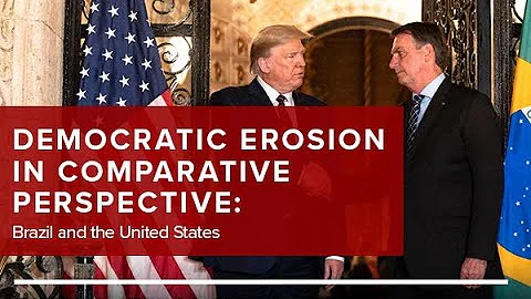 Democratic Erosion in Comparative Perspective: Bra...