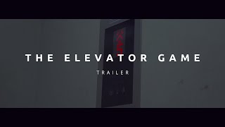 THE ELEVATOR GAME  - Official Trailer 2022 I EHRP