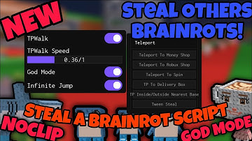 [NEW 🔥🥷] Noclip, God Mode, Infinite Jump & More! | Steal a Brainrot Script | Roblox Game 2025