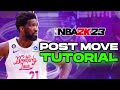 NBA 2K23 Post Move Tips & Tutorial! BEST Ways To Score In The Post