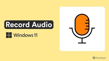 Fix Audio or Voice Recording Issues on Windows 11 | Record Audio On Windows 11
