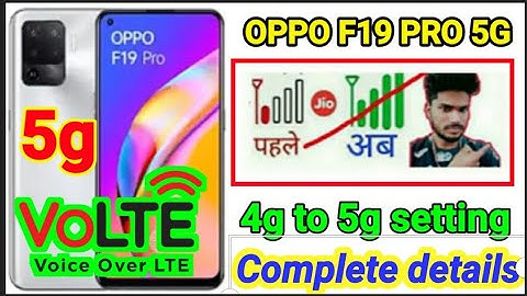 Oppo f19 pro Network settings / oppo f19 5g Volte settings/how to solve 4g,5g volte network settings