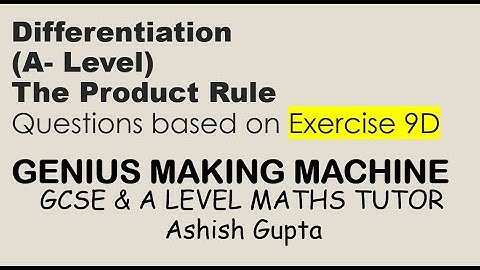 DIFFERENTIATION- A LEVEL   THE PRODUCT RULE/ EDEXCEL/AQA/OCR     https://youtu.be/tH7w_I2z2mw