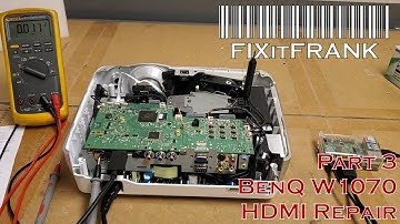 BenQ W1070 DLP Projector Repair No Light-HDMI Repair Part 3