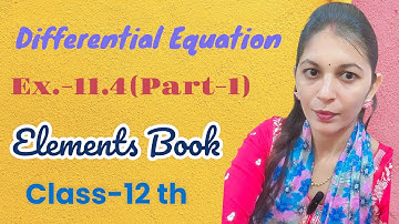 #differential_equation #Ex.-11.4(part-1) || Elements Book || Class-12 th