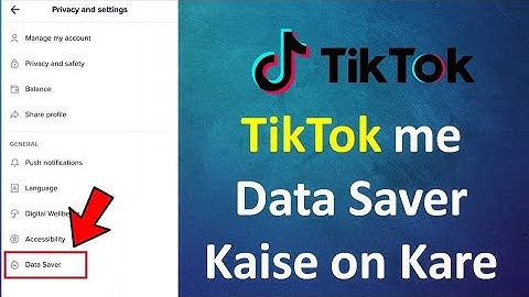 How to Enable Data Saver in Tiktok App in Android 2020