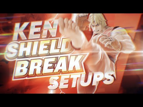 Ken Shield Break Setups - Smash Ultimate